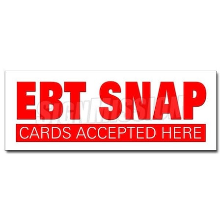 Signmission EBT SNAP CARDS DECAL sticker electronic benefits transfer food stamps, D-48 Ebt Snap Cards D-48 Ebt Snap Cards